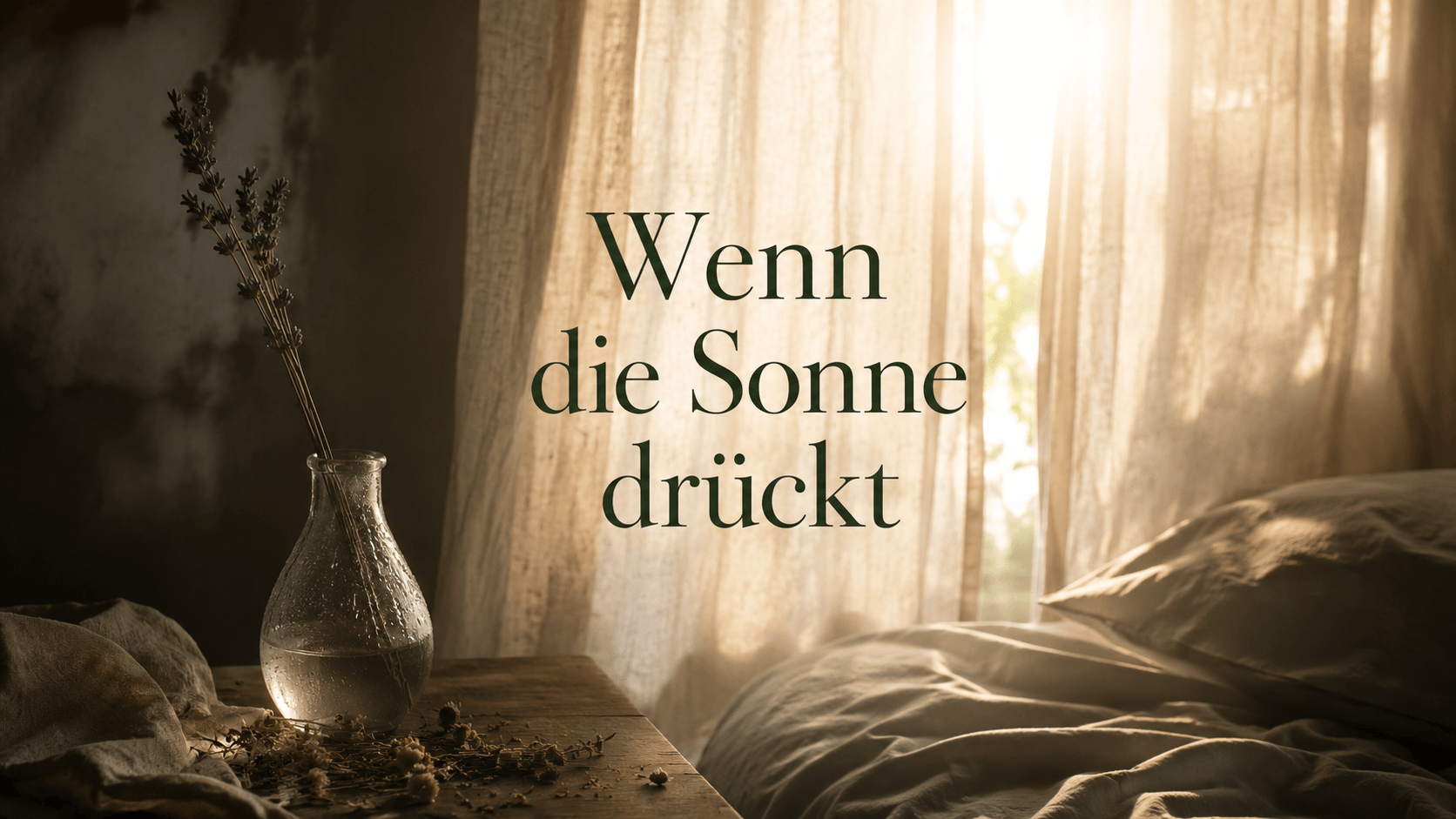 Wenn die Sonne drückt